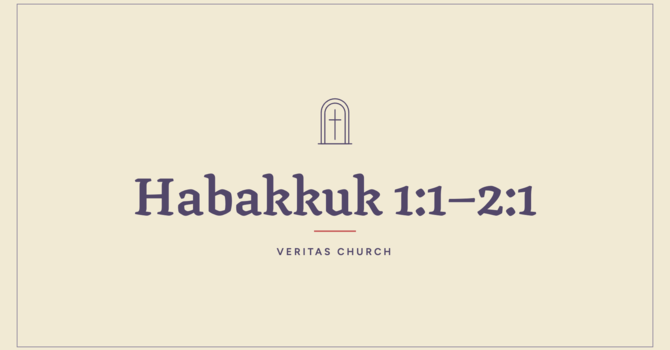 Habakkuk 1:1-2:1