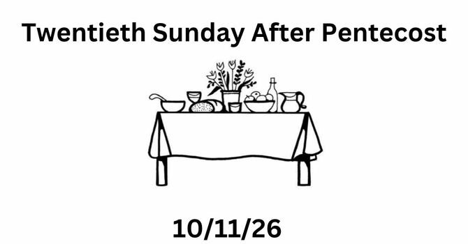 Twentieth Sunday After Pentecost