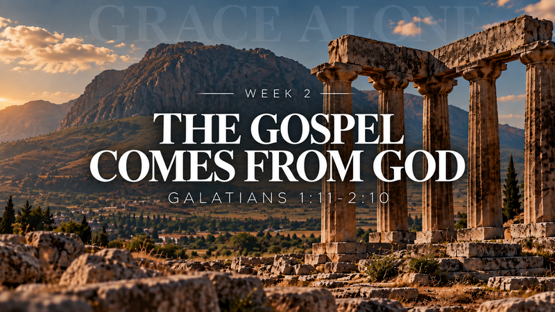 The Gospel Comes from God