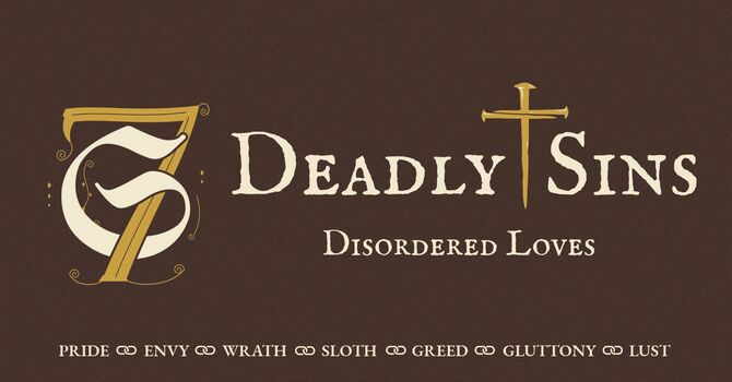 Pride:  The Sin Beneath All Sin