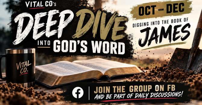 Vital's Deep Dive into God's Word 