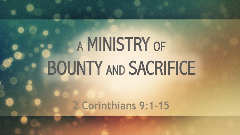 A Ministry of Bounty & Sacrifice