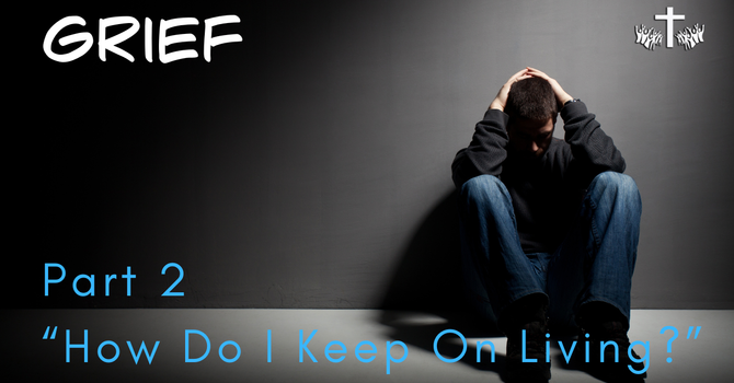 "How Do I Keep On Living"