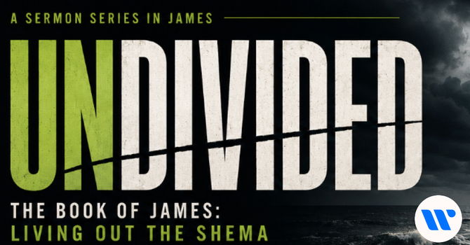 Undivided | Midweek