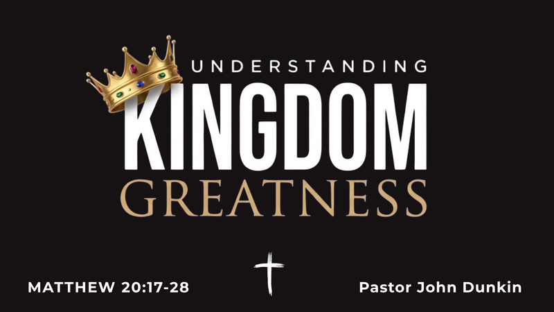 Understanding Kingdom Greatness