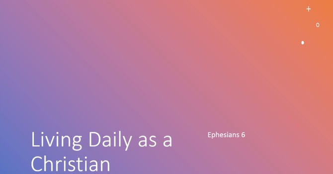 LIVING DAILY AS A CHRISTIAN