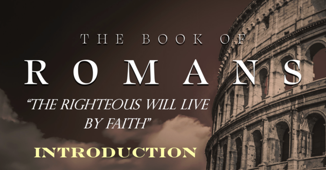 Romans - Introduction