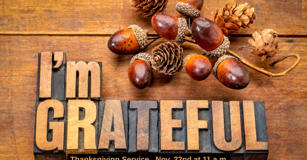 I'm Grateful  Thanksgiving Service