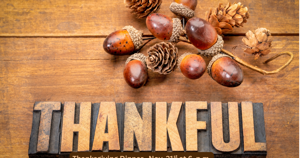Thankful  Thanksgiving Dinner