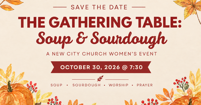 Soup & Sourdough Women's Event