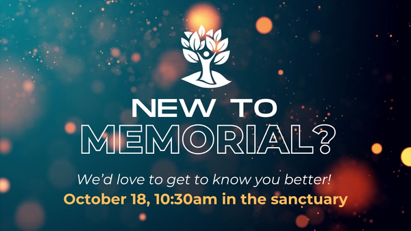 New to Memorial