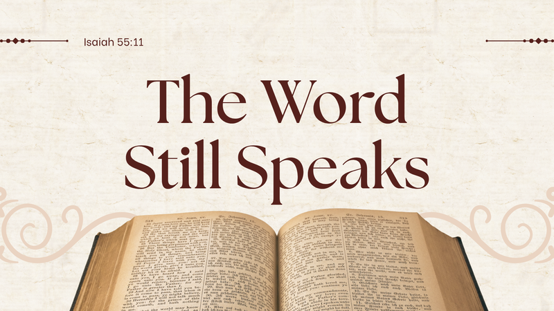 The Word Still Speaks