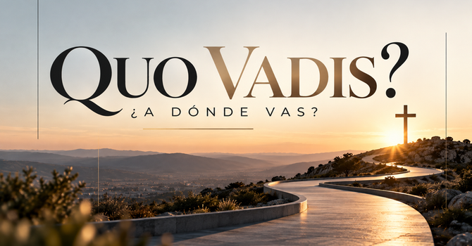 Quo Vadis?