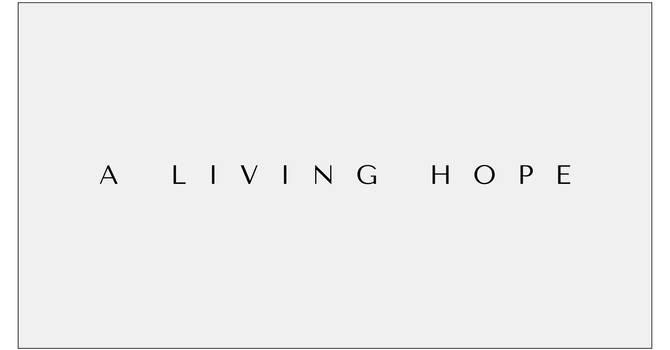 A Living Hope