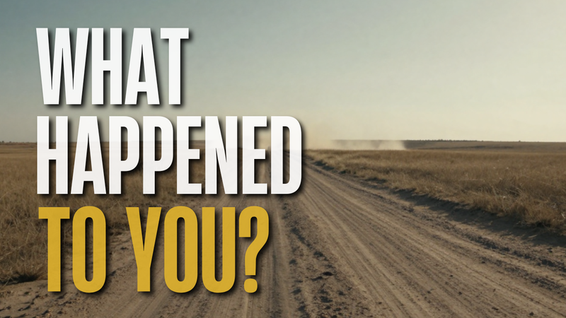 What Happened to You?