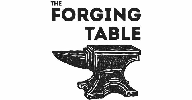 The Forging Table
