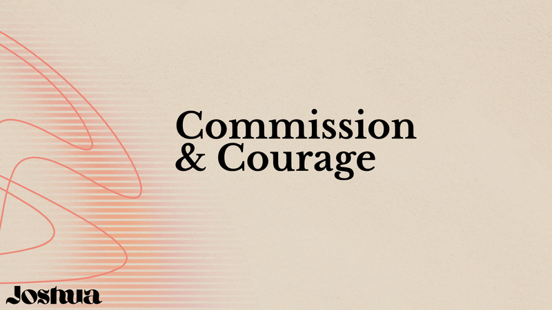 Commission & Courage