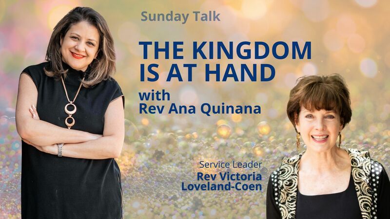 The Kingdom Is At Hand l Rev Ana Quintana