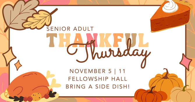 Senior Adult Thankful Thursday