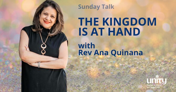 The Kingdom Is At Hand l Rev Ana Quintana