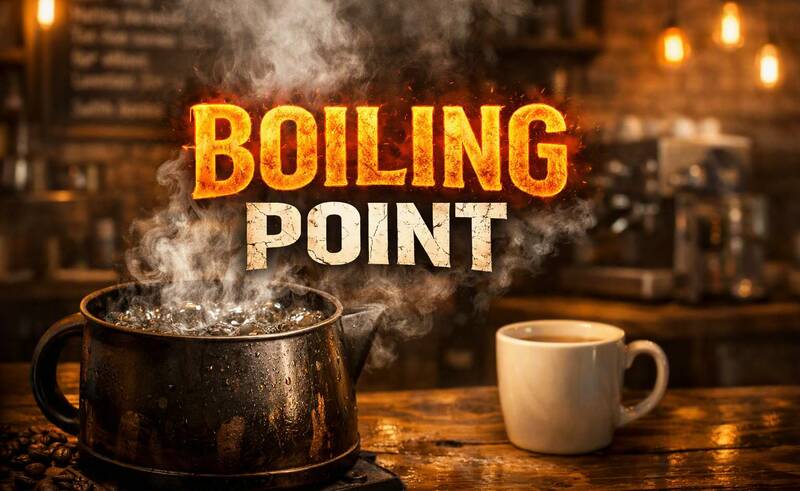 Boiling Point - Part 1