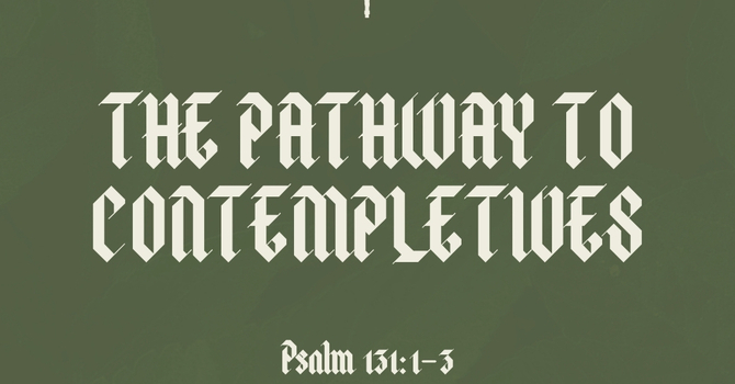 The Pathway to Contemplatives
