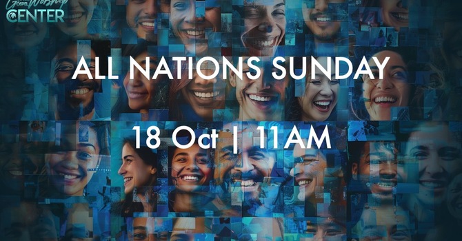 ALL NATIONS SUNDAY - October 18 image