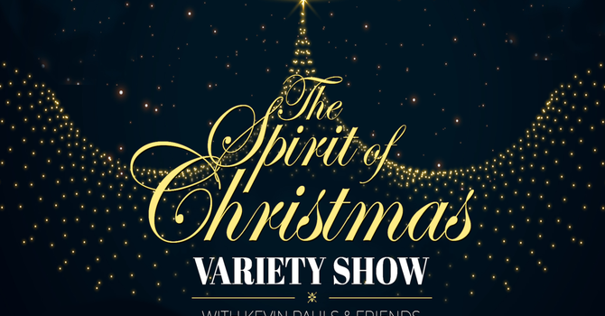 The Spirit of Christmas Variety Concert