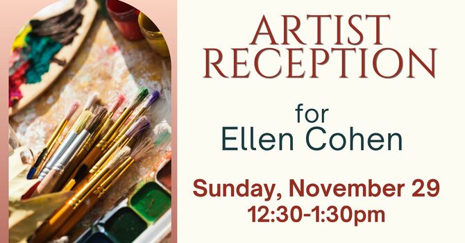 Artist Reception for Ellen Cohen