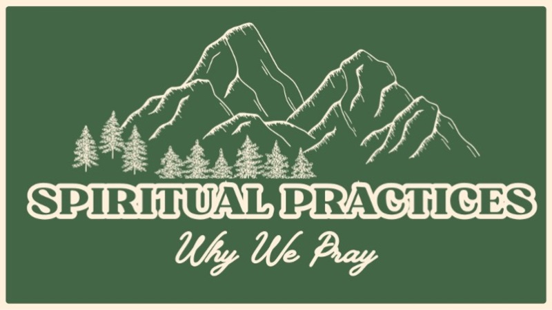 Why We Pray