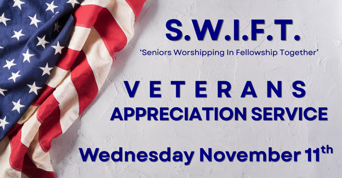 SWIFT Seniors Veterans Appreciation Service