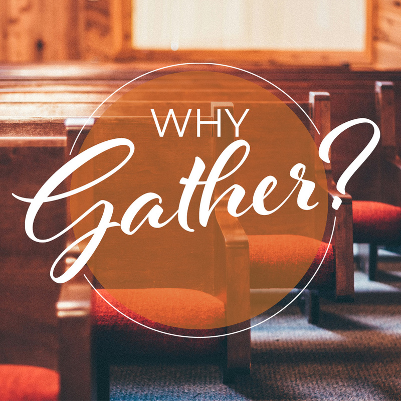 Why Gather?
