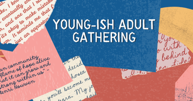 Young-ish adult gathering