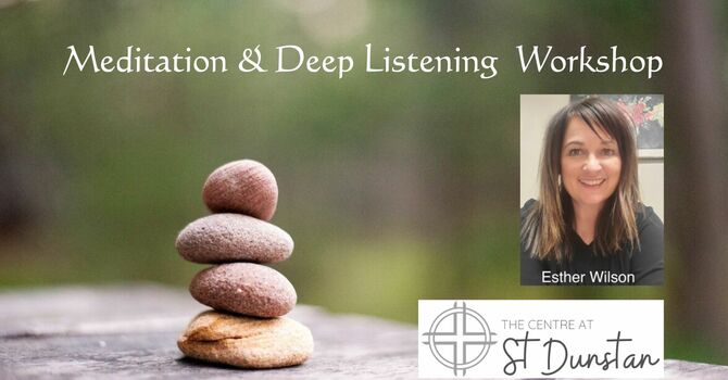 Meditation and Deep Listening Workshop
