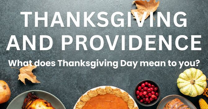 Thanksgiving and Providence 