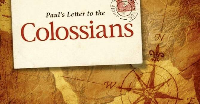 Colossians: A Servant's Heart