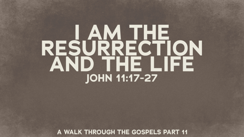 I am the Resurrection and the Life