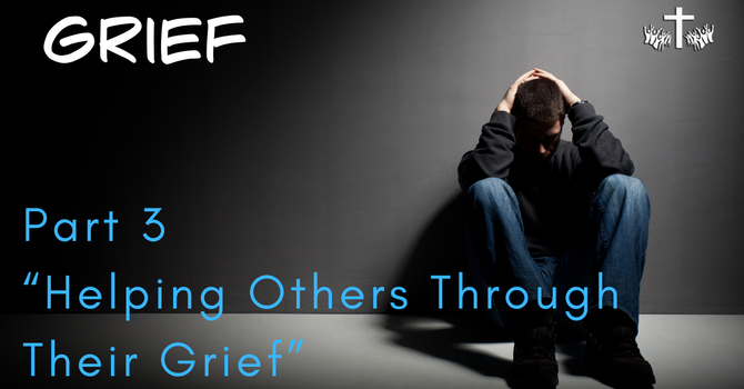 "Helping Others Through Their Grief" image