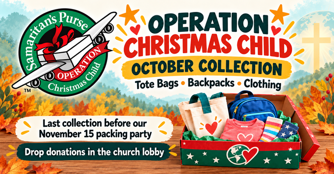 Operation Christmas Child: October Collection & Noisy Offering image