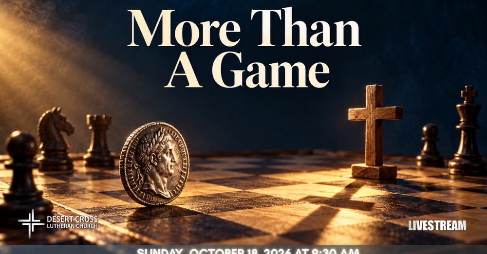 Desert Cross Online Worship -- October 18, 2026