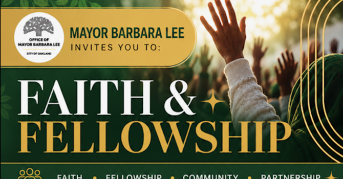 Faith & Fellowship w| Mayor Barbara Lee 