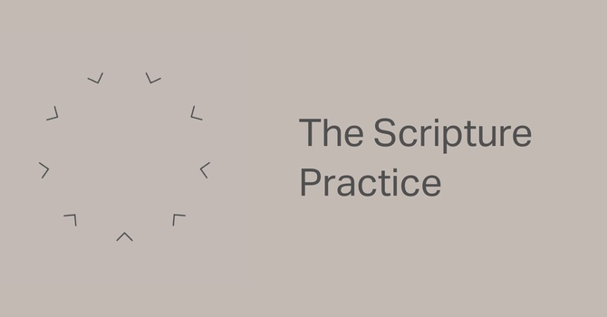 The Scripture Practice