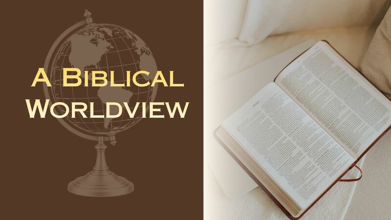 Biblical World View