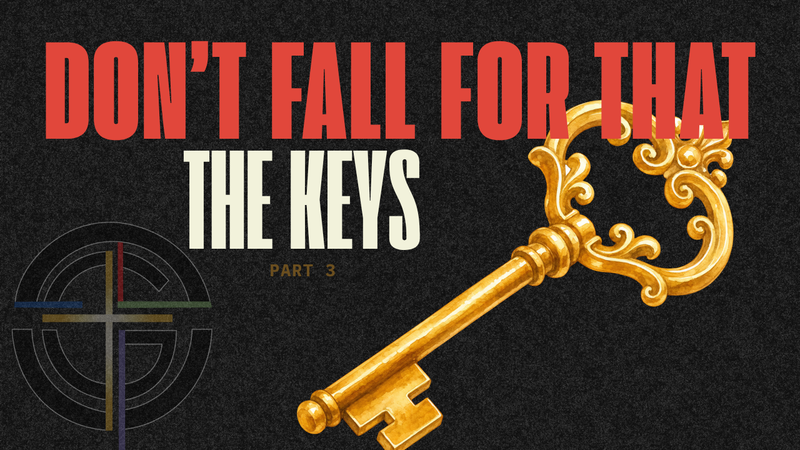 The Keys | Don't Fall for That - Part 3
