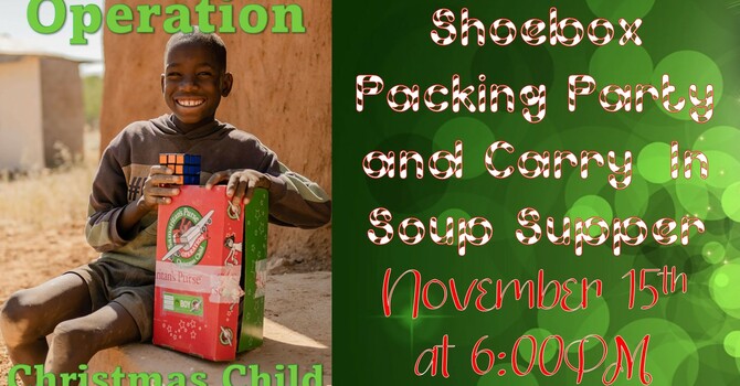 Shoebox Packing Party & Soup Supper