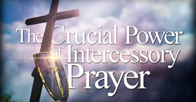 Intercessory Prayer with Power and Authority