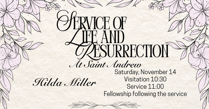 Service of Life and Resurrection for Hilda Miller