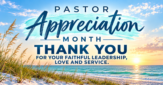 October is Pastor Appreciation Month!