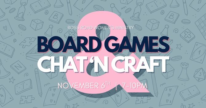 Women's Ministry: Chat, Craft & Board Games