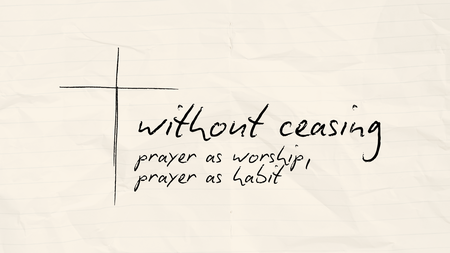 Without Ceasing